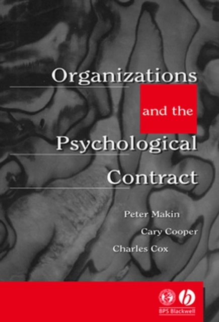 Organisations and the Psychological Contract : Managing People at Work, Paperback / softback Book