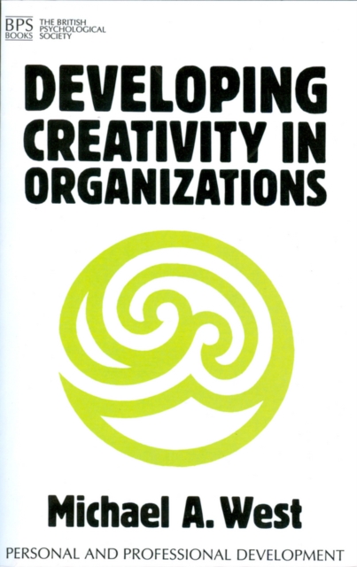 Developing Creativity in Organisations, Paperback / softback Book