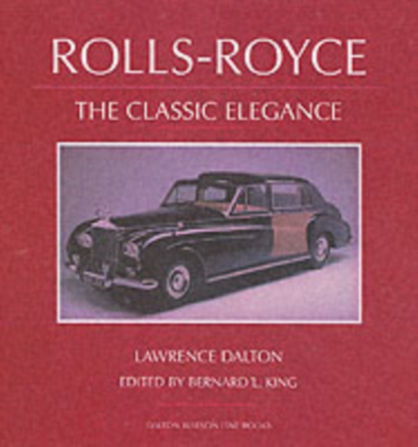 Rolls-Royce : The Classic Elegance, Hardback Book