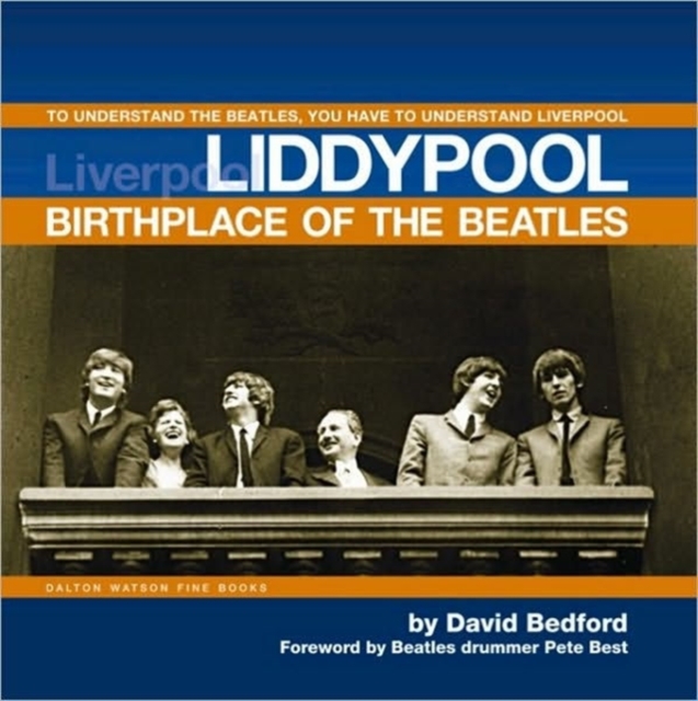 Liddypool : Birthplace of the "Beatles", Hardback Book