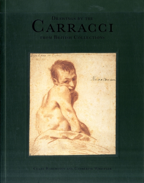 Drawings by the Carracci : From British Collections, Paperback Book