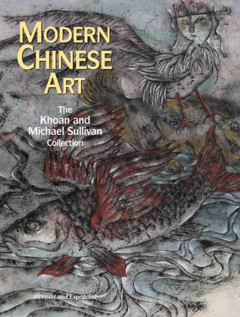 Modern Chinese Art : The Khoan and Michael Sullivan Collection, Paperback / softback Book