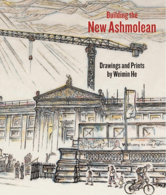 Building the New Ashmolean, Paperback / softback Book
