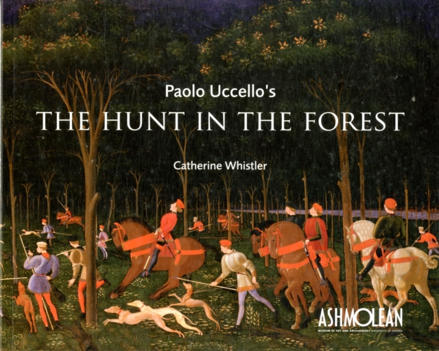 Paolo Uccello's the Hunt in the Forest, Paperback / softback Book