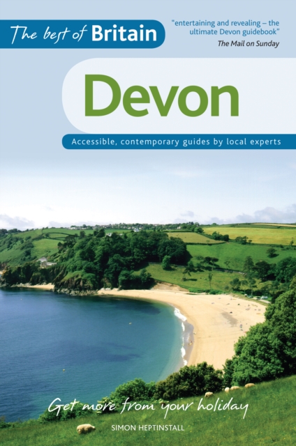 The Best of Britain: Devon : Accessible, Contemporary Guides by Local Experts, Paperback / softback Book