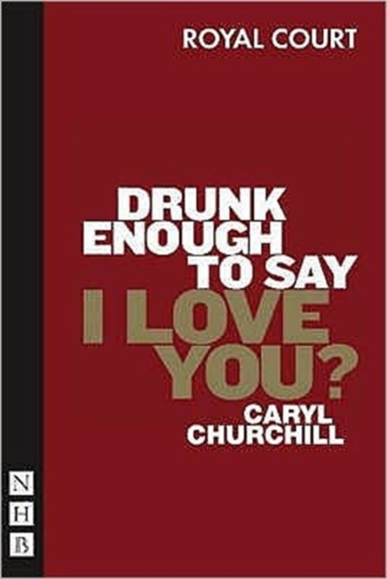 Drunk Enough To Say I Love You?, Paperback / softback Book