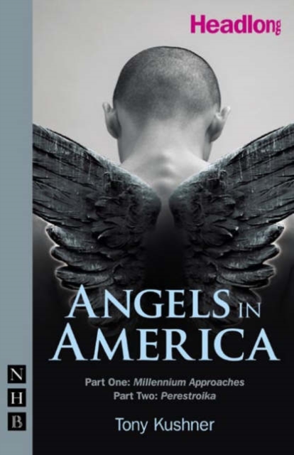 Angels in America: Parts One & Two, Paperback / softback Book
