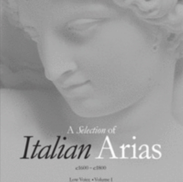 A Selection of Italian Arias 1600-1800, Volume I (Low Voice), Sheet music Book