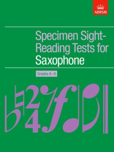 Specimen Sight-Reading Tests for Saxophone, Grades 6-8, Sheet music Book