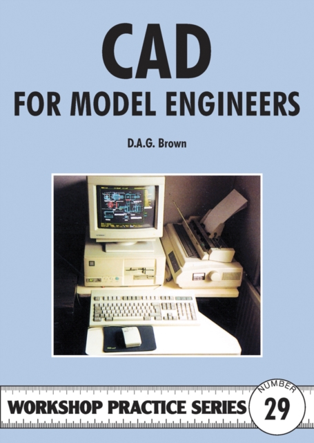 C.A.D for Model Engineers, Paperback / softback Book