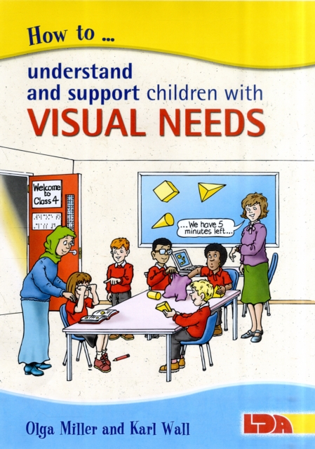 How to Understand and Support Children with Visual Needs, Paperback / softback Book