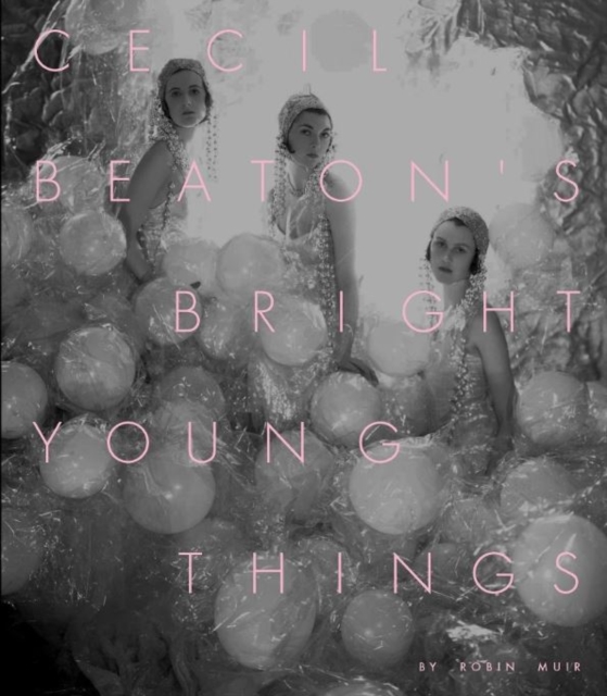 Cecil Beaton’s Bright Young Things, Hardback Book