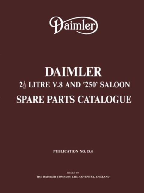 Daimler 2.5 Litre V8 & 250 Saloon Part Catalogue, Paperback / softback Book