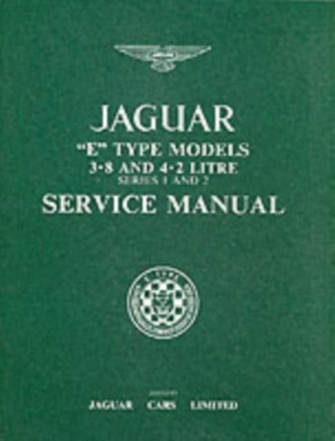 Jaguar E-Type 3.8/4.2 Series 1 and 2 Workshop Manual, Paperback / softback Book