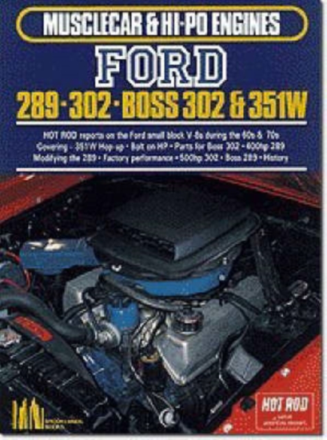 Ford 289, 302, Boss 302-351W, Paperback / softback Book