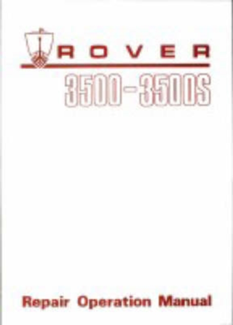 Rover 3500 & 3500s (P6) Workshop Manual, Paperback / softback Book