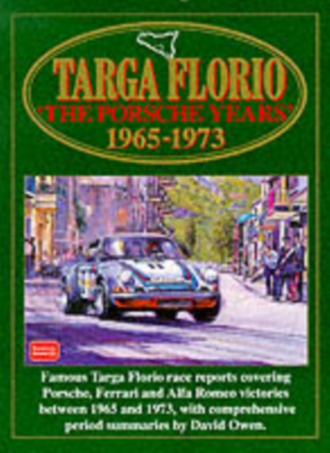 Targa Florio : Porsche Years, 1965-73, Paperback / softback Book