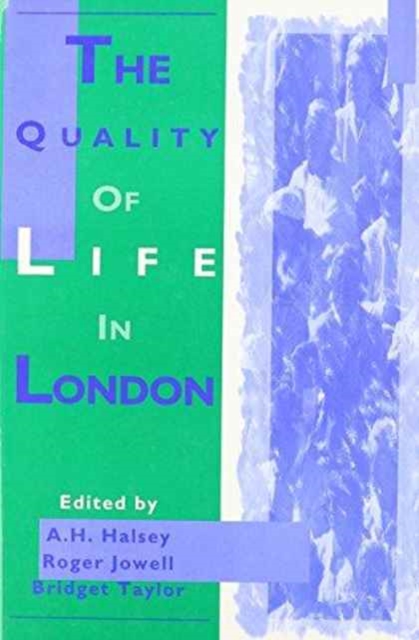 The Quality of Life in London, Hardback Book