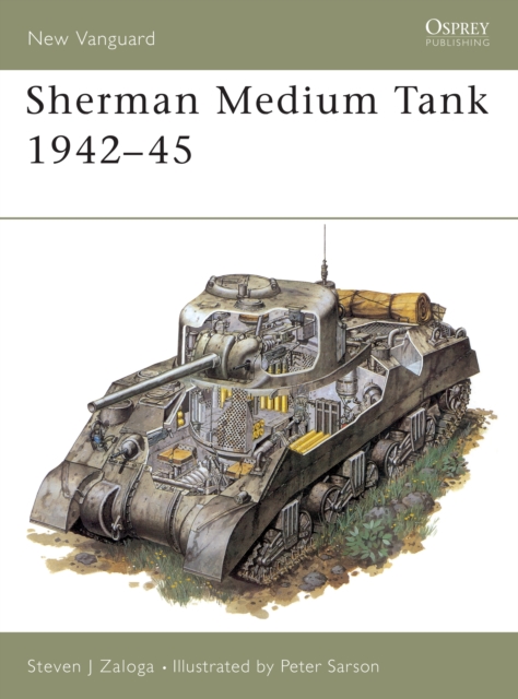 Sherman Medium Tank 1942-45, Paperback / softback Book