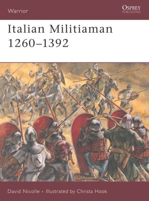 Italian Militiaman 1260-1392, Paperback / softback Book