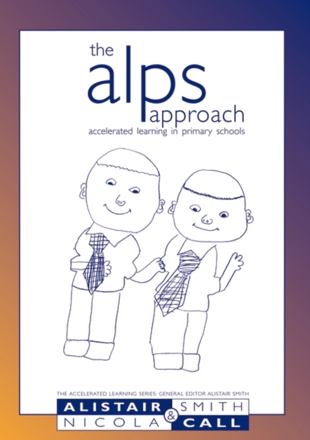 The Alps Approach : Accelerated Learning in Primary Schools, Paperback / softback Book