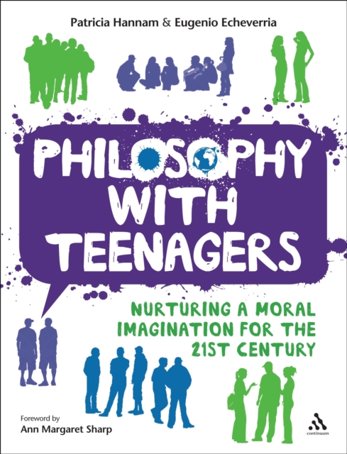 Philosophy with Teenagers : Nurturing a Moral Imagination for the 21st Century, Paperback / softback Book