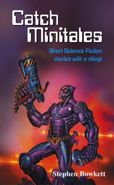 Catch Minitales : Short Science Fiction Stories with a Sting!, PDF eBook