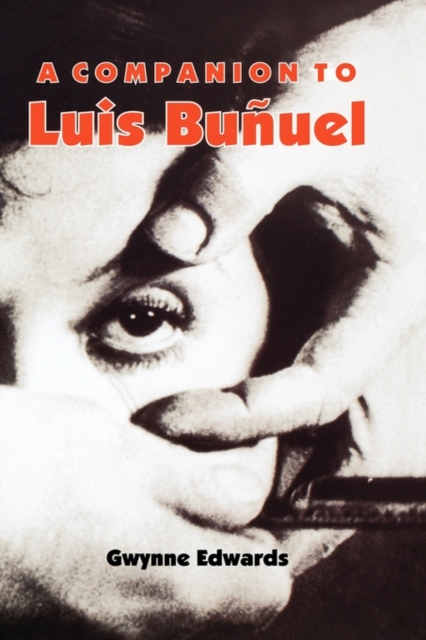 A Companion to Luis Bunuel, Hardback Book