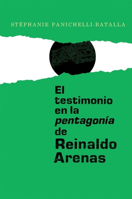 El testimonio en la pentagonia de Reinaldo Arenas, Hardback Book