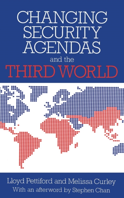 Changing Security Agendas and the Third World, Hardback Book