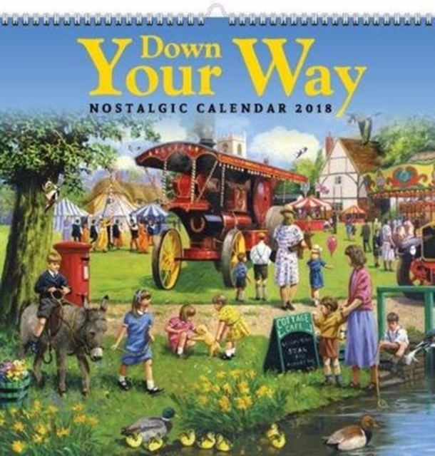 Down Your Way 2018: Nostalgic Calendar, Calendar Book