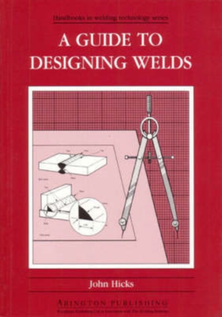 A Guide to Designing Welds, Paperback / softback Book