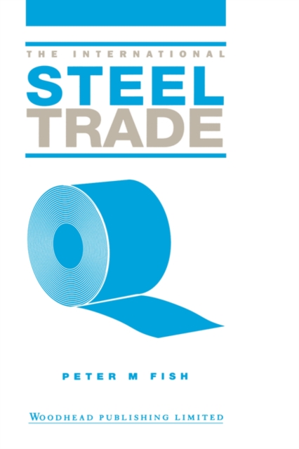The International Steel Trade, Hardback Book