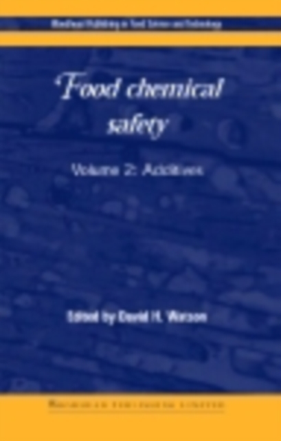 Food Chemical Safety : Volume 2: Additives, PDF eBook
