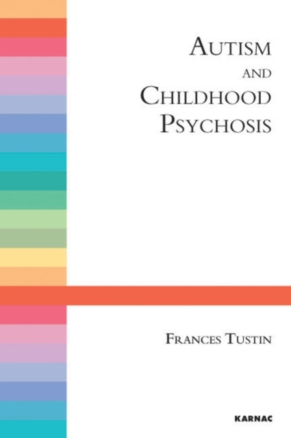 Autism and Childhood Psychosis, Paperback / softback Book