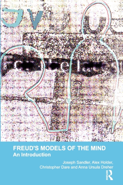 Freud's Models of the Mind : An Introduction, Paperback / softback Book