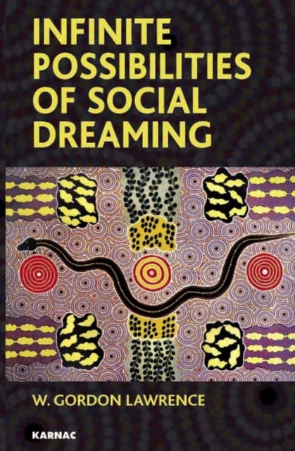 Infinite Possibilities of Social Dreaming, Paperback / softback Book