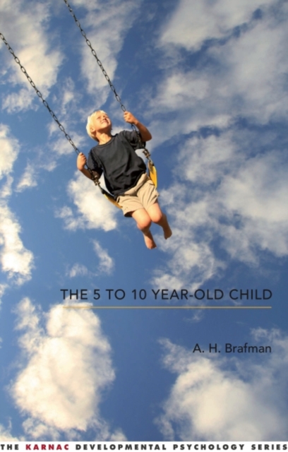 The 5 to 10 Year-Old Child, Paperback / softback Book