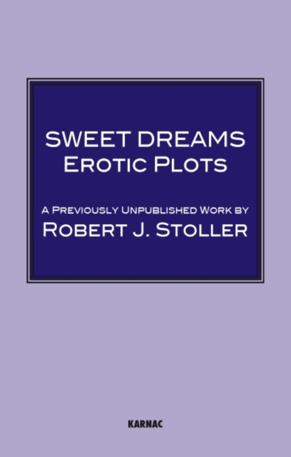Sweet Dreams : Erotic Plots, Paperback / softback Book