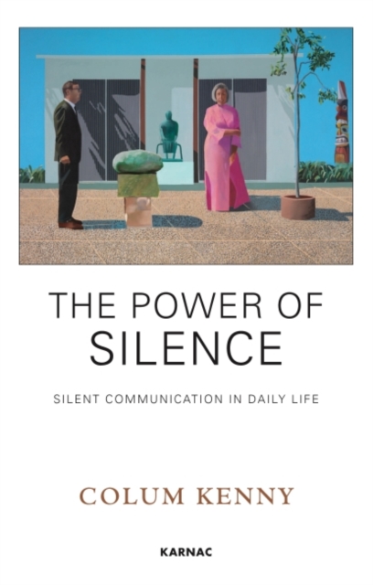 The Power of Silence : Silent Communication in Daily Life, Paperback / softback Book