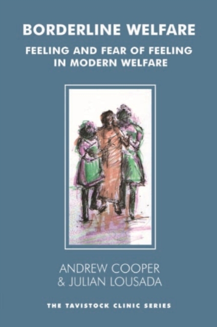 Borderline Welfare : Feeling and Fear of Feeling in Modern Welfare, Paperback / softback Book