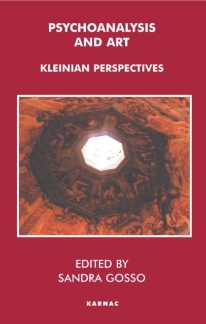 Psychoanalysis and Art : Kleinian Perspectives, Paperback / softback Book