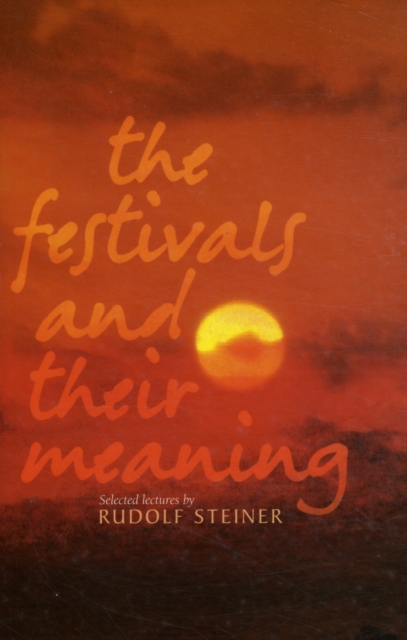 The Festivals and Their Meaning, Paperback / softback Book