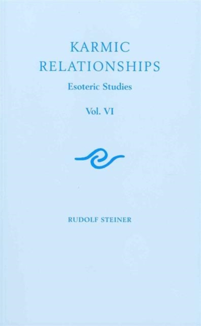 Karmic Relationships : Esoteric Studies v. 6, Paperback / softback Book