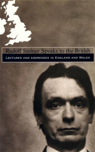 Rudolf Steiner Speaks to the British, EPUB eBook