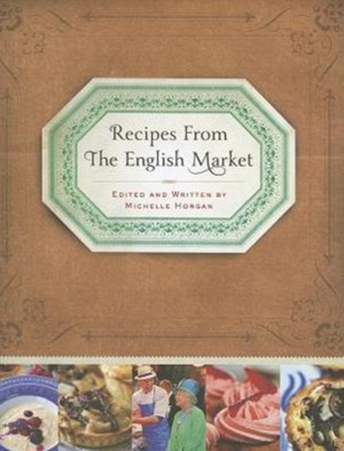 The Recipes from the English Market, Hardback Book