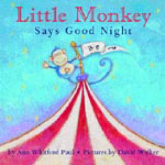 LITTLE MONKEY SAYS GOODNIGHT,  Book