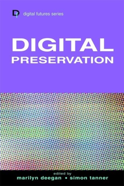 Digital Preservation, Hardback Book