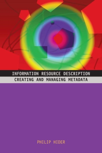 Information Resource Description : Creating and managing metadata, Paperback / softback Book