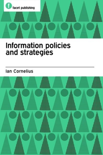 Information Policies and Strategies, Paperback / softback Book